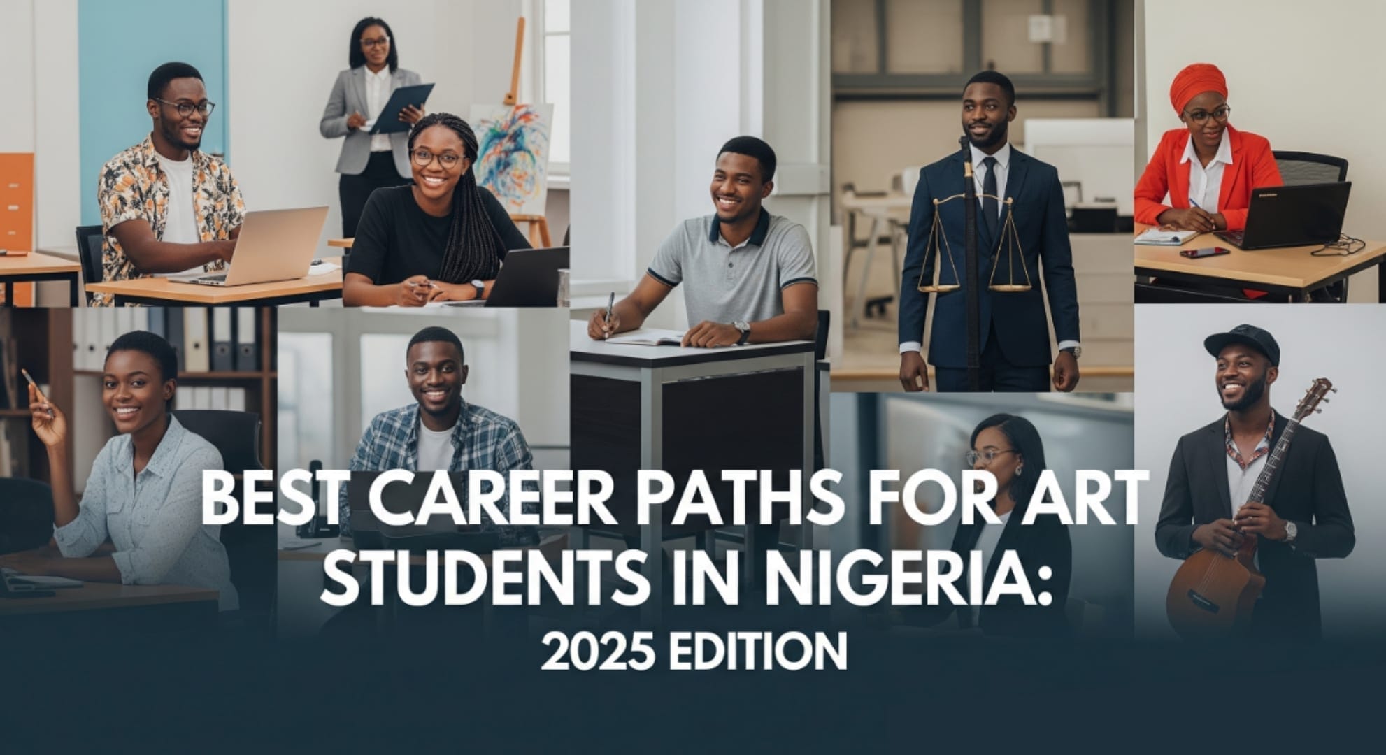 Best Career Paths for Art Students in Nigeria 2025 Edition
