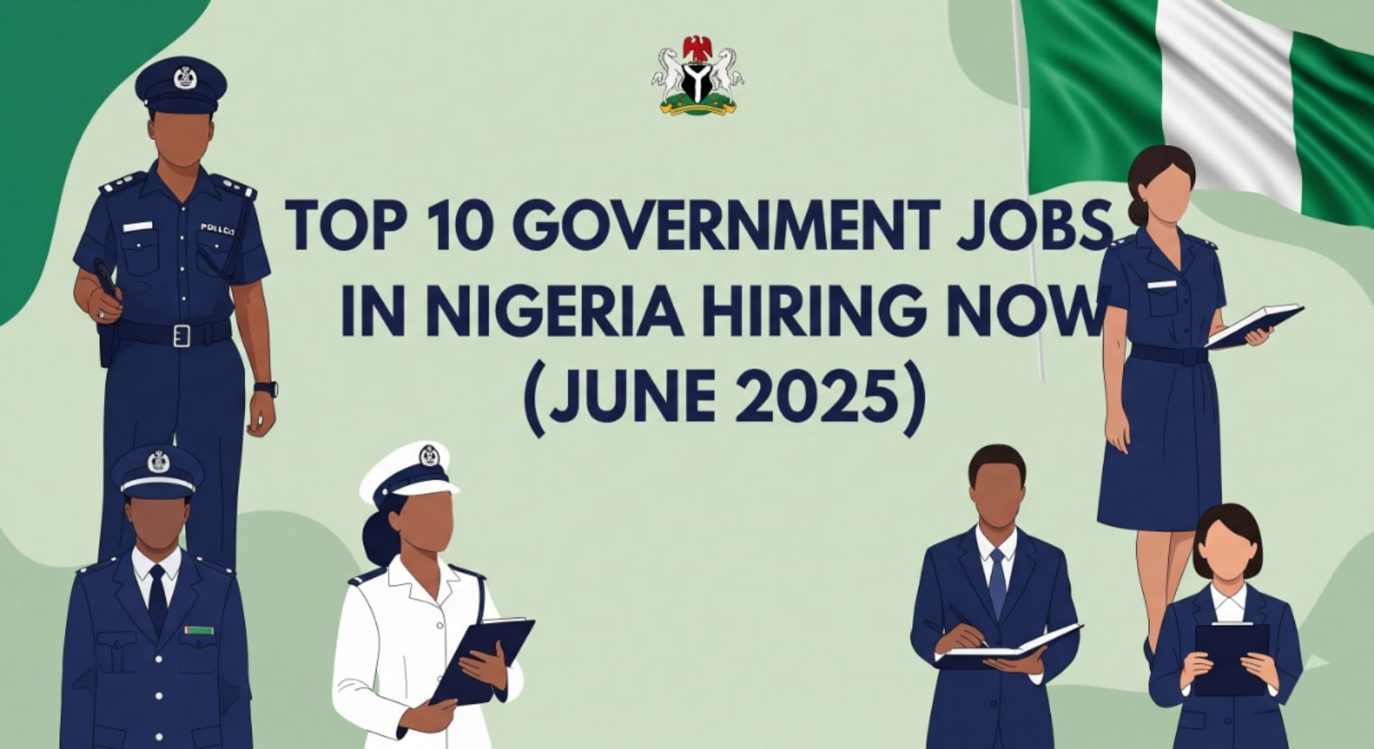 Top 10 Government Jobs in Nigeria Hiring Now (June 2025)