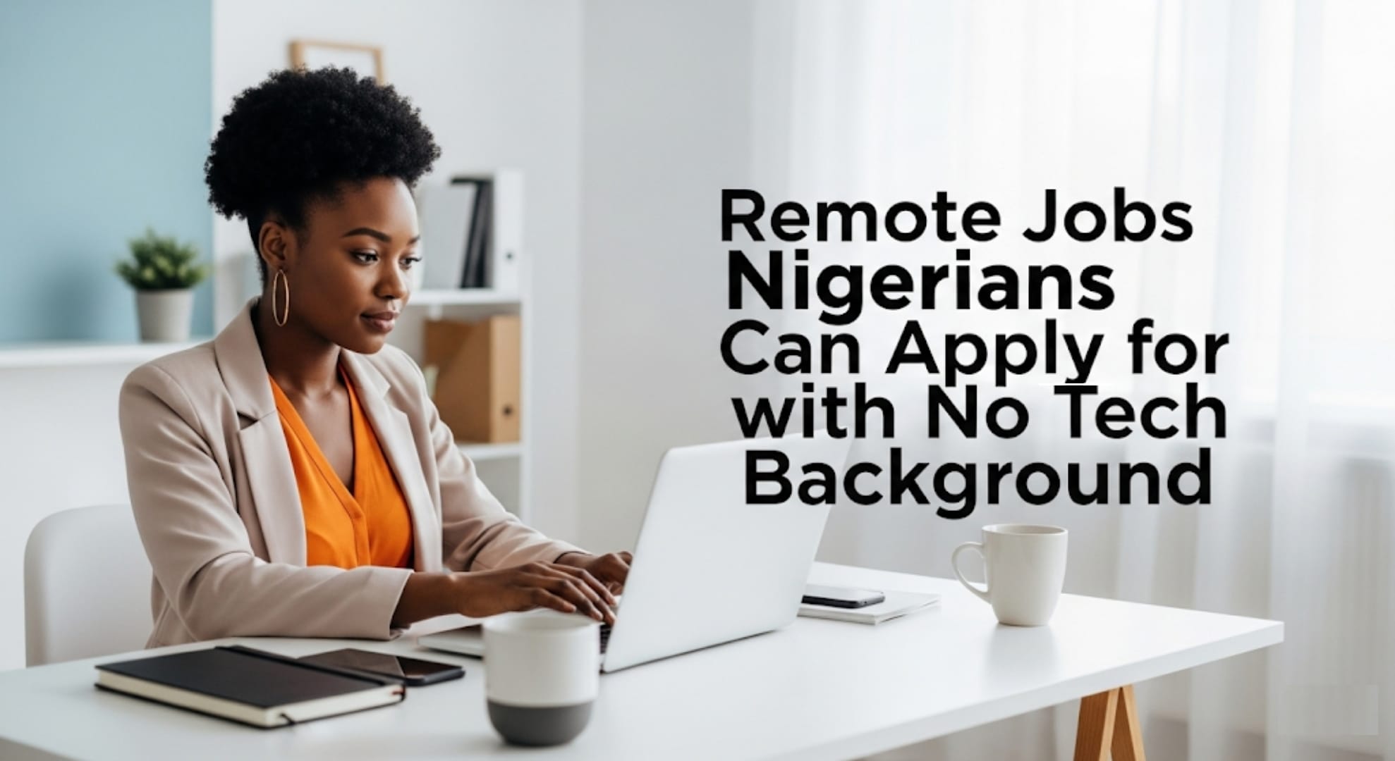Remote Jobs Nigerians Can Apply for with No Tech Background